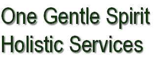 One Gentle Spirit
Holistic Services
